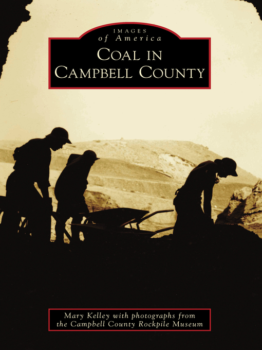 Title details for Coal in Campbell County by Mary Kelley - Available